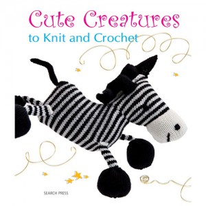 (サーチプレス-P6076) Cute Creatures to Knit and Crochet (英語版)