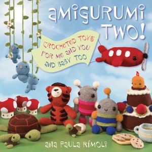 あみぐるみ二！ - Crocheted Toys for Me and You and Baby Too